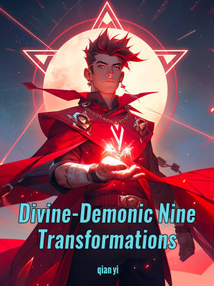 Divine-Demonic Nine Transformations